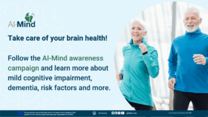 The picture of elderly people running and the text follow treh AI-Mind awarness campaign and learn more about mild cognitive impairment, dementia, risk factors and more.